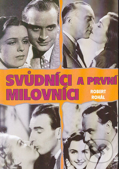 Kniha: Svůdníci a první milovníci (Robert Rohál). Petrklíč, 2007 Kniha: Svůdníci a první milovníci (Robert Rohál). Petrklíč, 2007