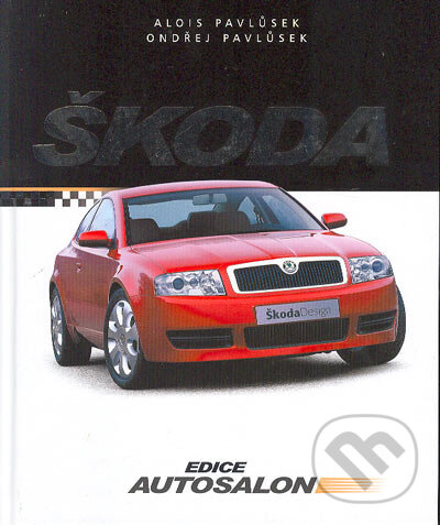 Kniha: Škoda (Alois Pavlůsek a Ondřej Pavlůsek). Computer Press, 2004 Kniha: Škoda (Alois Pavlůsek a Ondřej Pavlůsek). Computer Press, 2004
