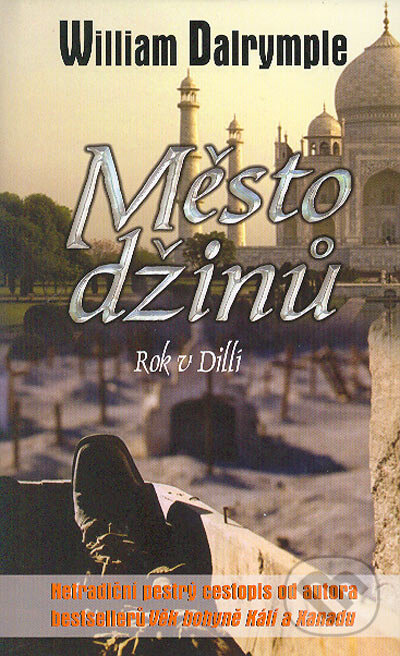Kniha: Město džinů (William Dalrymple). Metafora, 2004 Kniha: Město džinů (William Dalrymple). Metafora, 2004