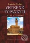 Kniha: Veterné topánky II. Kniha o Taliansku (Drahoslav Machala). Vydavateľstvo Matice slovenskej, 2004 Kniha: Veterné topánky II. Kniha o Taliansku (Drahoslav Machala). Vydavateľstvo Matice slovenskej, 2004