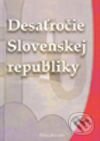 Kniha: Desaťročie Slovenskej republiky (Natália Rolková). Vydavateľstvo Matice slovenskej, 2004 Kniha: Desaťročie Slovenskej republiky (Natália Rolková). Vydavateľstvo Matice slovenskej, 2004