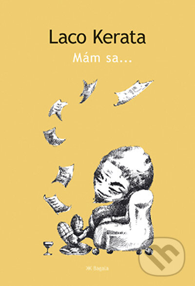 Kniha: Mám sa (Laco Kerata). L.C.A., 2004 Kniha: Mám sa (Laco Kerata). L.C.A., 2004