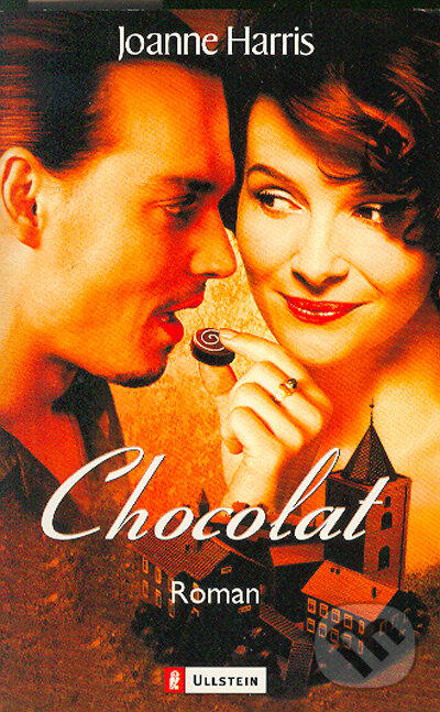 Kniha: Chocolat (Joanne Harris). Ullstein, 2004 Kniha: Chocolat (Joanne Harris). Ullstein, 2004