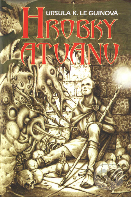 Kniha: Hrobky Atuanu (Ursula K. Le Guin). Slovart, 2004 Kniha: Hrobky Atuanu (Ursula K. Le Guin). Slovart, 2004