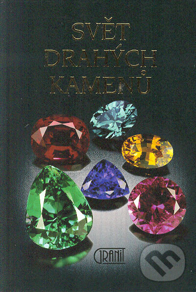 Kniha: Svět drahých kamenů (Luboš Rejl a Rudolf Ďuďa). Granit, 2002 Kniha: Svět drahých kamenů (Luboš Rejl a Rudolf Ďuďa). Granit, 2002
