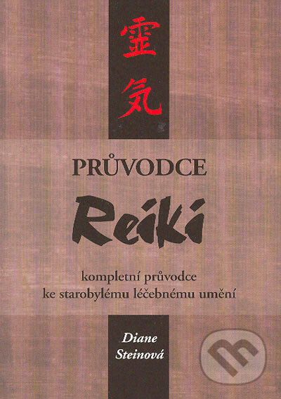 Kniha: Průvodce reiki (Diane Steinová). Volvox Globator, 2004 Kniha: Průvodce reiki (Diane Steinová). Volvox Globator, 2004