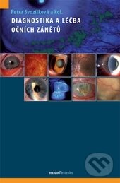 Kniha: Diagnostika a léčba očních zánětů (Petra Svozílková a kolektiv). Maxdorf, 2014 Kniha: Diagnostika a léčba očních zánětů (Petra Svozílková a kolektiv). Maxdorf, 2014