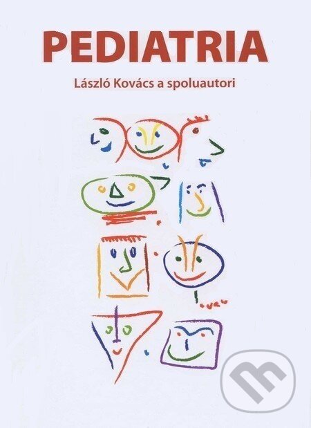 Kniha: Pediatria (László Kovács a kolektív). ARETE s.r.o., 2014 Kniha: Pediatria (László Kovács a kolektív). ARETE s.r.o., 2014