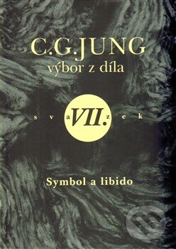 Kniha: C.G. Jung - Výbor z díla VII. (Carl Gustav Jung). Nakladatelství Tomáše Janečka, 2004 Kniha: C.G. Jung - Výbor z díla VII. (Carl Gustav Jung). Nakladatelství Tomáše Janečka, 2004