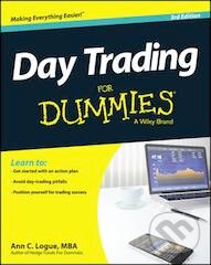 Kniha: Day Trading for Dummies (Wiley-Blackwell). Wiley-Blackwell, 2014 Kniha: Day Trading for Dummies (Wiley-Blackwell). Wiley-Blackwell, 2014