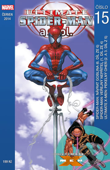 Kniha: Ultimate Spider-Man a spol. 15 (Bill Jemas, Brian Michael Bendis a Mark Millar). Crew, 2014 Kniha: Ultimate Spider-Man a spol. 15 (Bill Jemas, Brian Michael Bendis a Mark Millar). Crew, 2014