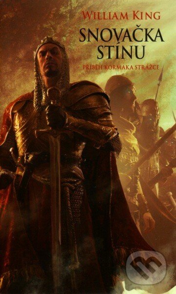 Kniha: Snovačka stínu (William King). Polaris, 2014 Kniha: Snovačka stínu (William King). Polaris, 2014