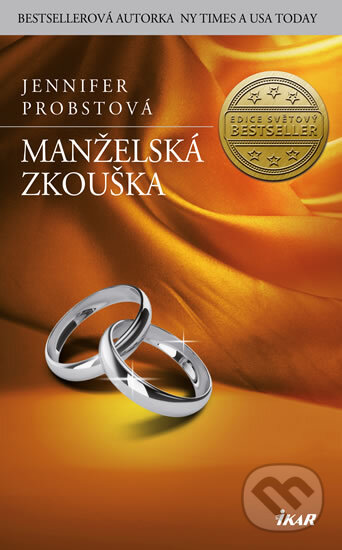 Kniha: Manželská zkouška (Jennifer Probst). Ikar CZ, 2014 Kniha: Manželská zkouška (Jennifer Probst). Ikar CZ, 2014