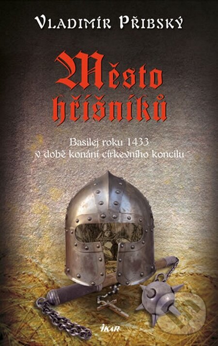Kniha: Město hříšníků (Vladimír Přibský). Ikar CZ, 2014 Kniha: Město hříšníků (Vladimír Přibský). Ikar CZ, 2014