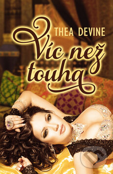 Kniha: Víc než touha (Thea Devine). OLDAG, 2014 Kniha: Víc než touha (Thea Devine). OLDAG, 2014