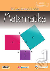 Kniha: Matematika pre 9. ročník základnej školy a 4. ročník gymnázií s osemročným štúdiom/1. polrok (Raabe). Raabe, 2012 Kniha: Matematika pre 9. ročník základnej školy a 4. ročník gymnázií s osemročným štúdiom/1. polrok (Raabe). Raabe, 2012