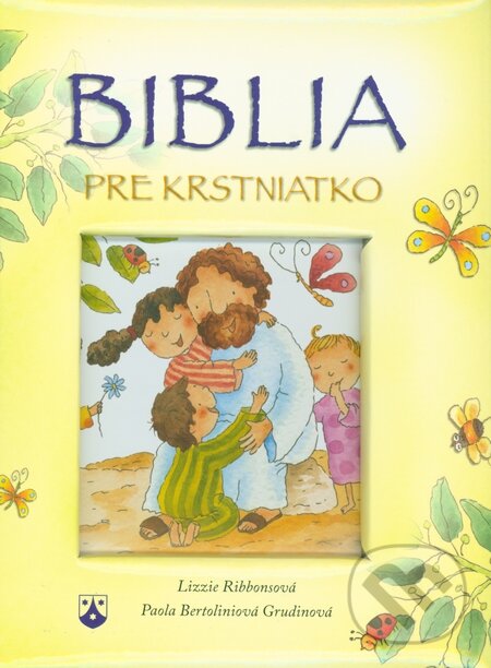 Kniha: Biblia pre krstniatko (Lizzie Ribbonsová a Paola Bertoliniová Grudinová). Karmelitánske nakladateľstvo, 2014 Kniha: Biblia pre krstniatko (Lizzie Ribbonsová a Paola Bertoliniová Grudinová). Karmelitánske nakladateľstvo, 2014
