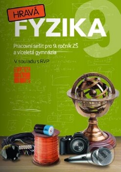Kniha: Hravá fyzika 9 (Taktik). Taktik, 2014 Kniha: Hravá fyzika 9 (Taktik). Taktik, 2014