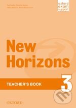Kniha: New Horizons 3: Teacher's Book (Daniela Simons a Paul Radley). Oxford University Press, 2011 Kniha: New Horizons 3: Teacher's Book (Daniela Simons a Paul Radley). Oxford University Press, 2011