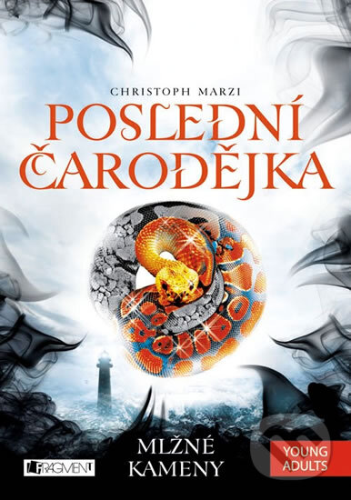 Kniha: Poslední čarodějka 2: Mlžné kameny (Christoph Marzi). Nakladatelství Fragment, 2014 Kniha: Poslední čarodějka 2: Mlžné kameny (Christoph Marzi). Nakladatelství Fragment, 2014