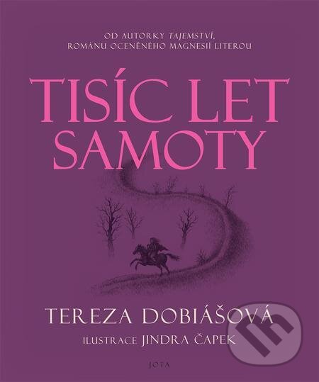 E-kniha: Tisíc let samoty (Tereza Dobiášová). Jota E-kniha: Tisíc let samoty (Tereza Dobiášová). Jota