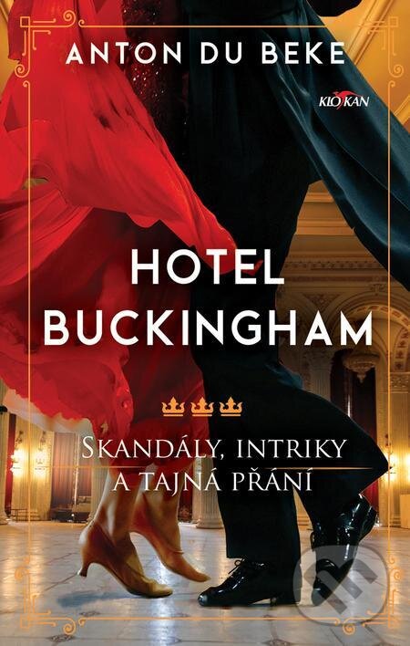 E-kniha: Hotel Buckingham (Anton Du Beke). Alpress, 2022 E-kniha: Hotel Buckingham (Anton Du Beke). Alpress, 2022