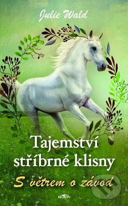 E-kniha: Tajemství stříbrné klisny (Julie Wald). Alpress, 2022 E-kniha: Tajemství stříbrné klisny (Julie Wald). Alpress, 2022