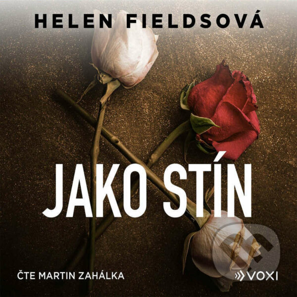 Audiokniha: Jako stín (Helen Fieldsová). Voxi, 2022 Audiokniha: Jako stín (Helen Fieldsová). Voxi, 2022