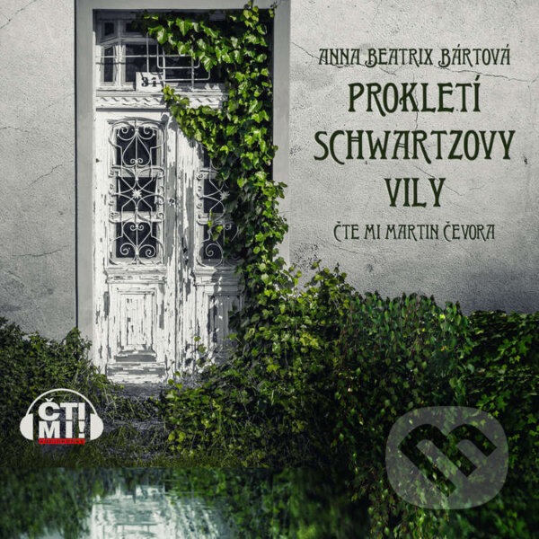 Audiokniha: Prokletí Schwartzovy vily (Anna Beatrix Bártová). Čti mi!, 2022 Audiokniha: Prokletí Schwartzovy vily (Anna Beatrix Bártová). Čti mi!, 2022