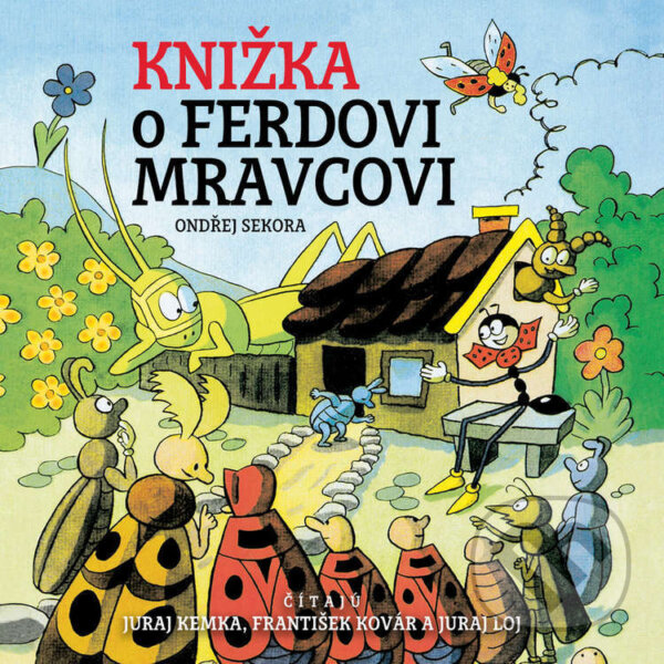 Audiokniha: Knižka o Ferdovi Mravcovi (Ondřej Sekora). Wisteria Books a Buvik, 2022 Audiokniha: Knižka o Ferdovi Mravcovi (Ondřej Sekora). Wisteria Books a Buvik, 2022