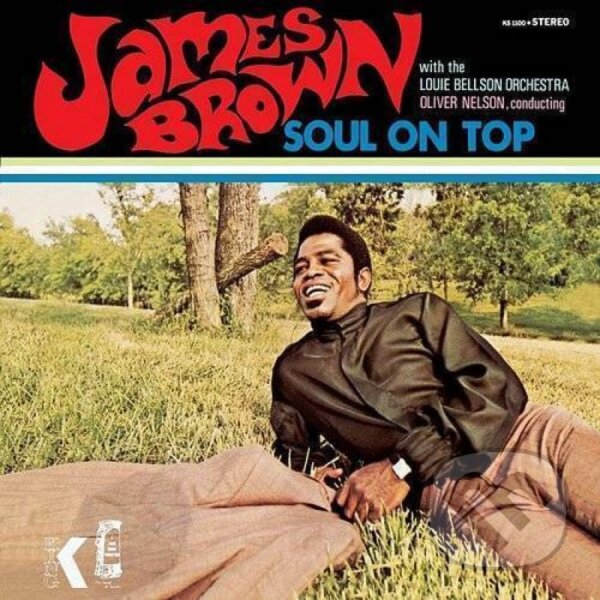 Hudební CD: James Brown: Soul On Top LP (Hudobné albumy). Hudobné albumy, 2022 Hudební CD: James Brown: Soul On Top LP (Hudobné albumy). Hudobné albumy, 2022