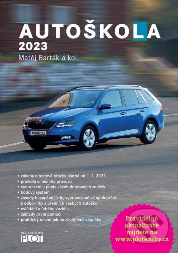 Kniha: Autoškola 2023 (Matěj Barták). Plot, 2022 Kniha: Autoškola 2023 (Matěj Barták). Plot, 2022