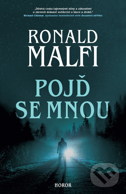 E-kniha: Pojď se mnou (Ronald Malfi). Fobos, 2022 E-kniha: Pojď se mnou (Ronald Malfi). Fobos, 2022