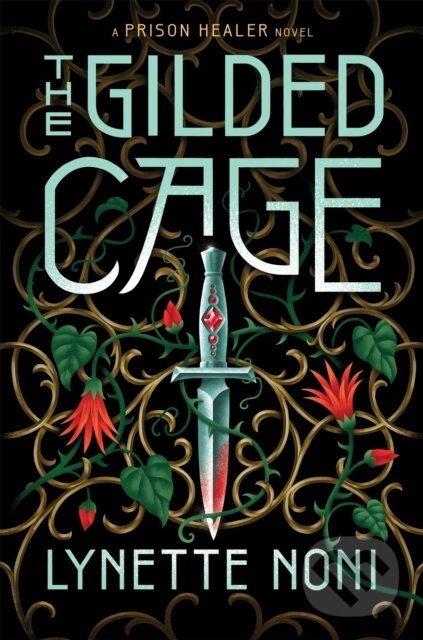 E-kniha: The Gilded Cage (Lynette Noni). Hodder and Stoughton, 2021 E-kniha: The Gilded Cage (Lynette Noni). Hodder and Stoughton, 2021