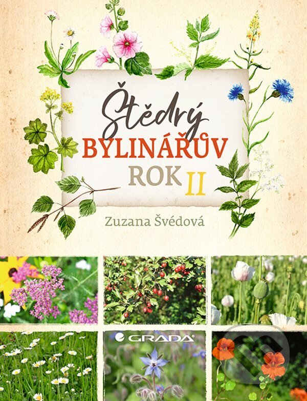 E-kniha: Štědrý bylinářův rok II (Zuzana Švédová). Grada, 2022 E-kniha: Štědrý bylinářův rok II (Zuzana Švédová). Grada, 2022