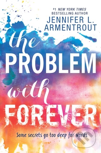 E-kniha: The Problem With Forever (Jennifer L. Armentrout). HarperCollins, 2016 E-kniha: The Problem With Forever (Jennifer L. Armentrout). HarperCollins, 2016