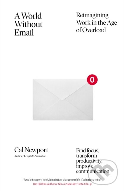 E-kniha: A World Without Email (Cal Newport). Penguin Books, 2021 E-kniha: A World Without Email (Cal Newport). Penguin Books, 2021