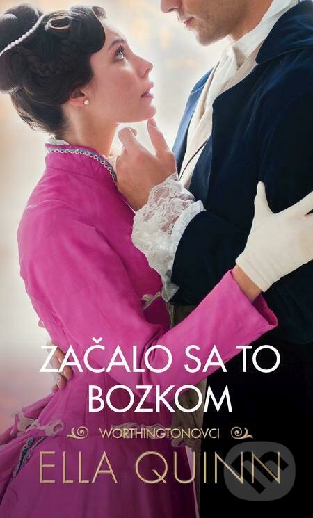 E-kniha: Začalo sa to bozkom (Ella Quinn). Slovenský spisovateľ, 2023 E-kniha: Začalo sa to bozkom (Ella Quinn). Slovenský spisovateľ, 2023