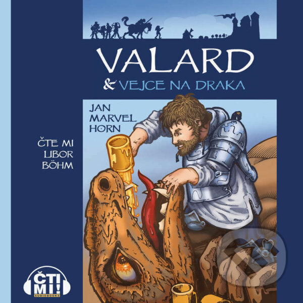 Audiokniha: Valard & vejce na draka (Jan Marvel Horn). Čti mi!, 2022 Audiokniha: Valard & vejce na draka (Jan Marvel Horn). Čti mi!, 2022
