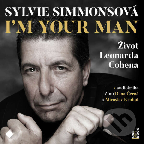 Audiokniha: I'm your man: Život Leonarda Cohena (Sylvie Simmonsová). OneHotBook, 2022 Audiokniha: I'm your man: Život Leonarda Cohena (Sylvie Simmonsová). OneHotBook, 2022