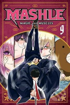 Kniha: Mashle: Magic and Muscles 9 (Hajime Komoto). Viz Media, 2022 Kniha: Mashle: Magic and Muscles 9 (Hajime Komoto). Viz Media, 2022