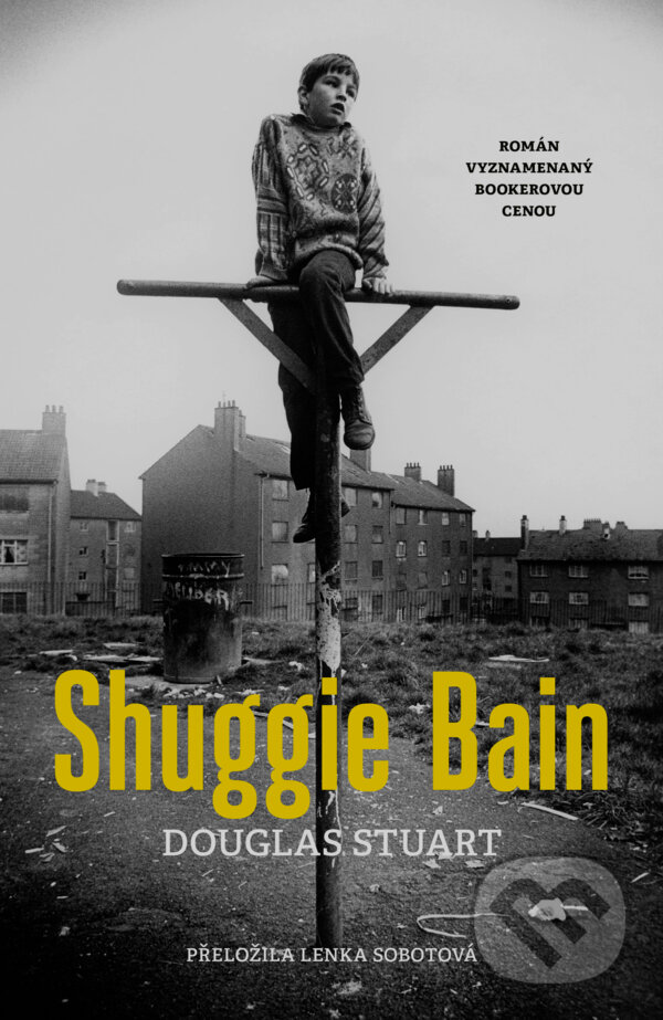 E-kniha: Shuggie Bain (Douglas Stuart). Paseka, 2022 E-kniha: Shuggie Bain (Douglas Stuart). Paseka, 2022