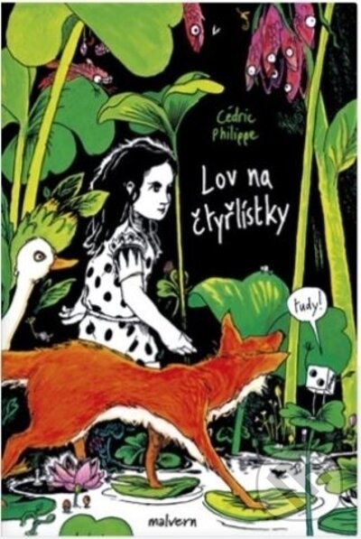 Kniha: Lov na čtyřlístky (Cédric Philippe). Malvern, 2022 Kniha: Lov na čtyřlístky (Cédric Philippe). Malvern, 2022