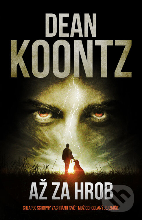 E-kniha: Až za hrob (Dean Koontz). Fobos, 2022 E-kniha: Až za hrob (Dean Koontz). Fobos, 2022