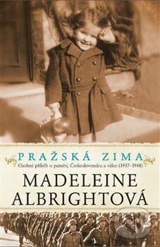 Kniha: Pražská zima (Madeleine Albright). Argo, 2014 Kniha: Pražská zima (Madeleine Albright). Argo, 2014