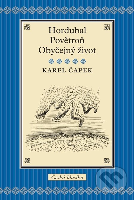 E-kniha: Hordubal / Povětroň / Obyčejný život (Karel Čapek). Slovart CZ, 2011 E-kniha: Hordubal / Povětroň / Obyčejný život (Karel Čapek). Slovart CZ, 2011
