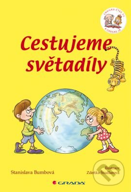Kniha: Cestujeme světadíly (Stanislava Bumbová). Grada, 2014 Kniha: Cestujeme světadíly (Stanislava Bumbová). Grada, 2014