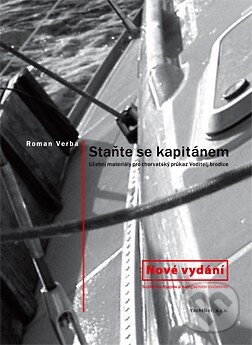 Kniha: Staňte se kapitánem (Roman Verba). YachtNet, 2014 Kniha: Staňte se kapitánem (Roman Verba). YachtNet, 2014