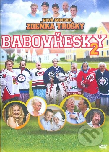 Film: Babovřesky 2 (Zdeněk Troška) (). Bonton Film, 2014 Film: Babovřesky 2 (Zdeněk Troška) (). Bonton Film, 2014