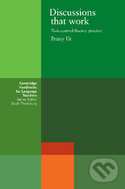 Kniha: Discussions that Work (Penny Ur). Cambridge University Press Kniha: Discussions that Work (Penny Ur). Cambridge University Press
